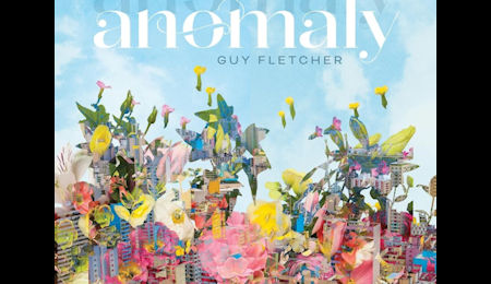 Guy Fletcher – Anomaly
